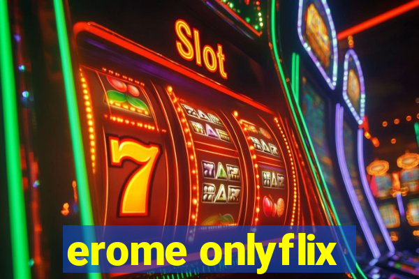 erome onlyflix